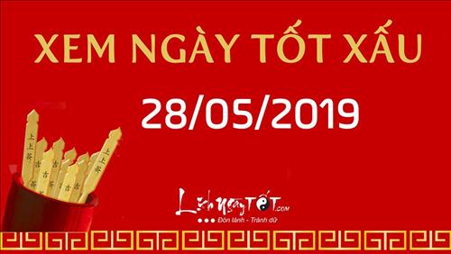 Xem ngày tốt xấu hôm nay Thứ 3 ngày 28/5/2019 - Lịch âm 24/4/2019