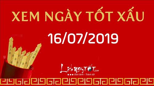Xem ngày tốt xấu hôm nay Thứ 3 ngày 16/7/2019 - Lịch âm 14/6/2019