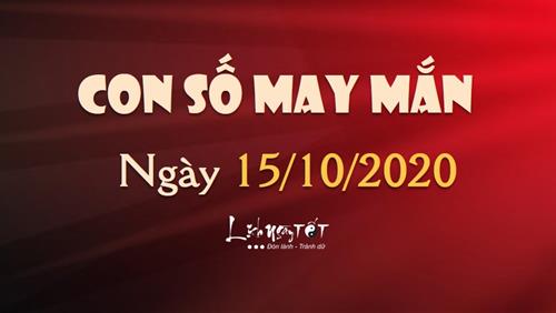Con số may mắn ngày 15/10/2020 theo tuổi của bạn: Chọn số đẹp hôm nay cho bạn