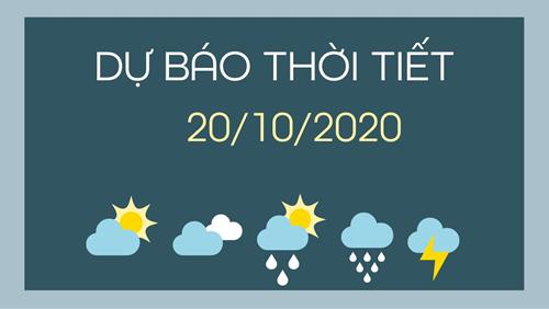 Dự báo thời tiết 20/10/2020: Bắc Bộ đón gió mùa, Trung Bộ mưa lớn tiếp diễn