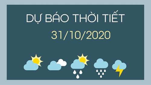 Dự báo thời tiết ngày mai 31/10: Bắc Bộ, Trung Trung Bộ mưa lớn diện rộng