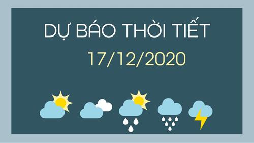 Dự báo thời tiết ngày mai 17/12/2020: Hà Nội tiếp tục giảm nhiệt, TPHCM có mưa dông