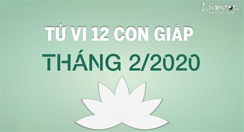 Tử vi tháng 2/2020 của 12 con giáp (Âm lịch): Ai may mắn, ai xui xẻo?