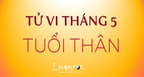 Tử vi tháng 5/2020 tuổi Thân âm lịch: Tình đầy tim, tiền đầy túi