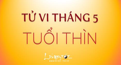 Tử vi tháng 5/2020 tuổi Thìn âm lịch: Thời điểm vất vả cày cuốc