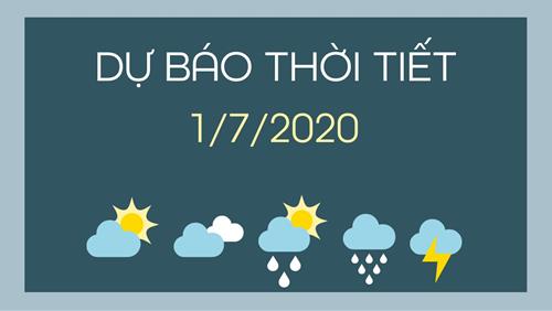 Dự báo thời tiết 1/7/2020: Hà Nội giảm nhiệt, chiều tối và đêm có mưa dông rải rác
