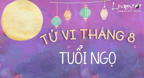 Tử vi tháng 8/2020 tuổi Ngọ Âm lịch: Vượt qua thử thách để khám phá bản thân