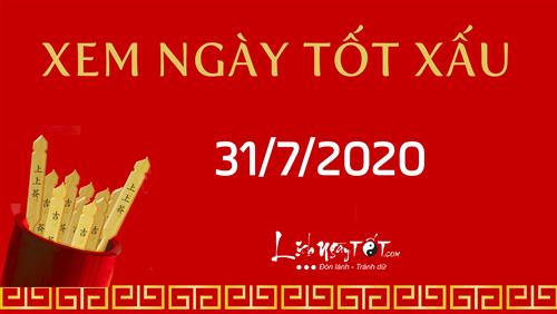 Xem ngày tốt xấu 31/7/2020 - Âm lịch hôm nay 11/6 năm Canh Tý