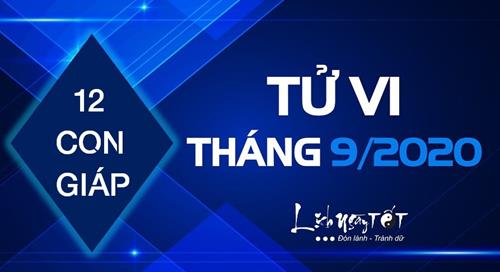 Tử vi tháng 9/2020 âm lịch của 12 con giáp: Ai có bước phát triển nhảy vọt?