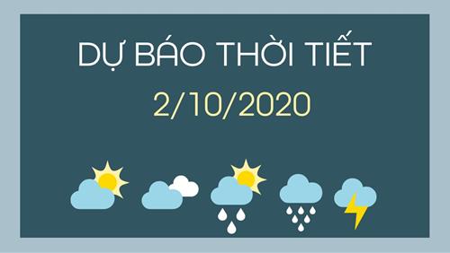 Dự báo thời tiết 2/10/2020: Tây Nguyên, Nam Bộ có mưa lớn