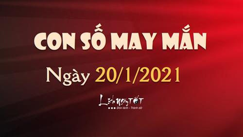Con số may mắn ngày 20/1/2021 theo năm sinh của bạn: Chọn số đẹp TRÚNG NGAY cho bạn