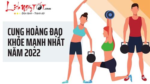 Năm 2022: Top 5 cung hoàng đạo khỏe mạnh nhất, ít ai sánh bằng