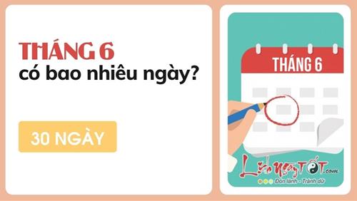 Tháng 6 có bao nhiêu ngày? Vài điều đặc biệt bạn chưa biết về tháng 6
