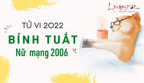 Tử vi tuổi Bính Tuất năm 2022 nữ mạng 2006: Không nhiều biến động