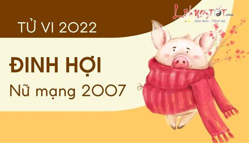 Tử vi tuổi Đinh Hợi năm 2022 nữ mạng 2007: Có nhiều khởi sắc