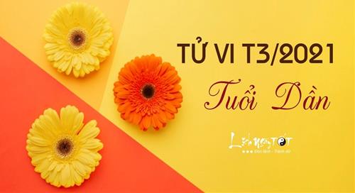 Tử vi tháng 3/2021 tuổi Dần âm lịch: Không ngại vất vả, ắt đạt thành công