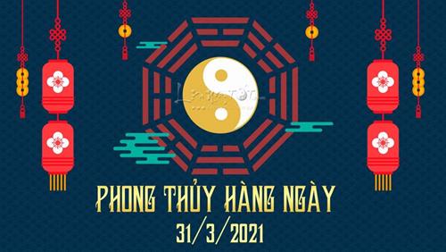 Xem phong thủy hàng ngày Thứ 4 ngày 31/3/2021: Nhị Hắc thiếu tỉnh táo