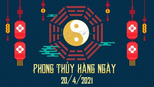 Xem phong thủy hàng ngày Thứ 3 ngày 20/4/2021: Thất Xích thận trọng đầu tư