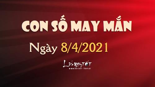 Con số may mắn hôm nay 8/4/2021 theo năm sinh: Chọn SỐ ĐẸP hôm nay cho bạn