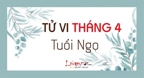 Tử vi tháng 4/2021 tuổi Ngọ âm lịch: Trước hanh thông sau trắc trở, nên suy tính thận trọng
