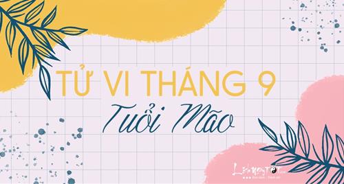 Tử vi tháng 9/2021 tuổi Mão âm lịch: Muốn đạt thành công, chớ nên bỏ cuộc