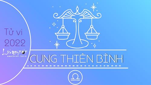 Tử vi cung Thiên Bình năm 2022: Nhiều xáo trộn, hãy quay về dưỡng tâm và thân