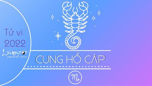 Tử vi cung Hổ Cáp năm 2022: Có cơ hội tỏa sáng rực rỡ trên con đường sự nghiệp