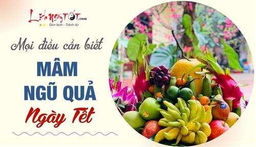 Hướng dẫn chi tiết cách bày MÂM NGŨ QUẢ NGÀY TẾT Bính Ngọ 2026 chuẩn 3 miền