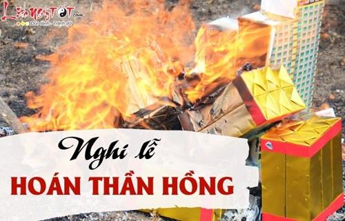 Lễ hoán thần hồng là lễ gì mà được coi trọng như lễ cúng Táo quân ngày 23 tháng Chạp?