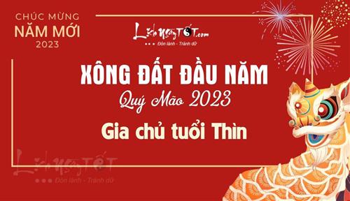 Chọn tuổi xông nhà 2023 cho chủ nhà tuổi Thìn làm ăn tấn tới bất chấp hạn Tam Tai chực chờ