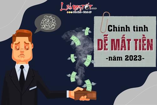 Xui xẻo gọi tên 6 chính tinh dễ mất tiền năm 2023, tài lộc tổn hao làm gì cũng khó khăn