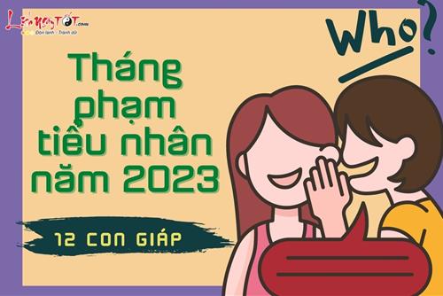 Tháng phạm tiểu nhân 2023 của 12 con giáp: Hãy chuẩn bị tinh thần đối đầu thách thức