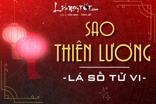 SAO THIÊN LƯƠNG là gì? Luận giải chi tiết về ý nghĩa hung – cát của sao Thiên Lương trong Tử vi đẩu số