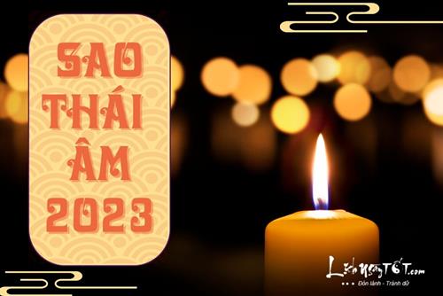 Sao Thái Âm 2023 chiếu tuổi nào, mang tới những tin vui, phúc lộc gì?