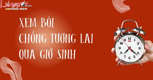 Xem bói giờ sinh nữ: Chồng tương lại của bạn là ai? Hôn nhân ra sao? Biết ngay trong 3 giây!