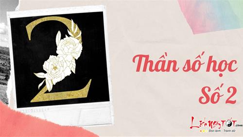 Thần số học Số 2 - Con số của sự cân bằng và hòa hợp