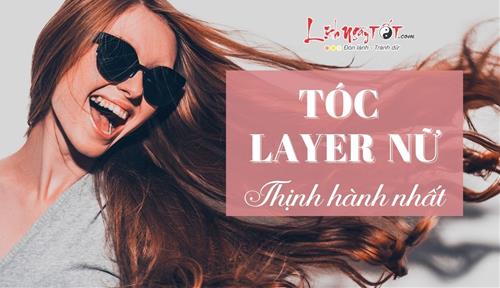 Chị em rỉ tai nhau 25 kiểu tóc layer nữ siêu chảnh, đang là xu hướng tóc hot nhất hiện nay