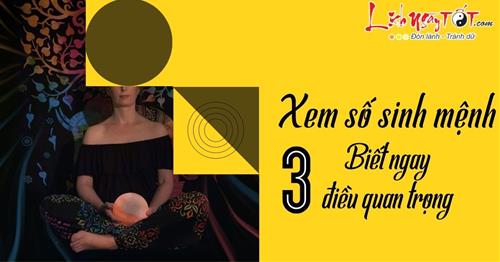 Xem số sinh mệnh để biết ngay 3 điều quan trọng nhất trong đời bạn cần làm để thay đổi vận mệnh