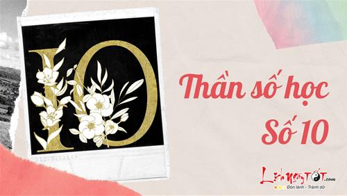 Thần số học Số 10 - Con số của sự tiên phong, sáng tạo và trách nhiệm