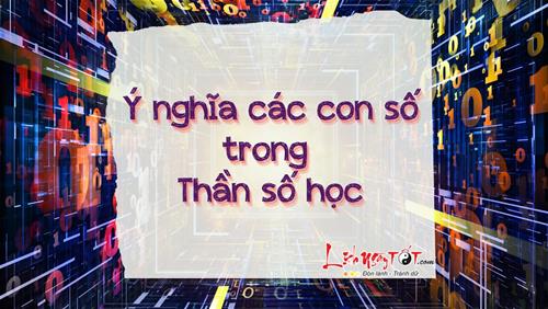 Nắm được Ý NGHĨA CÁC CON SỐ TRONG THẦN SỐ HỌC ắt nắm bắt vận mệnh cuộc đời