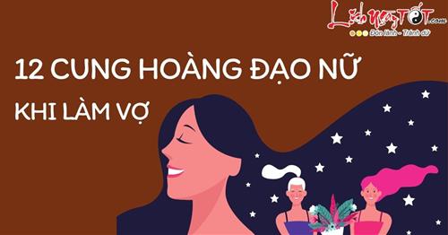 Xếp hạng độ đảm đang của 12 cung hoàng đạo nữ khi làm vợ: Nên cưới ai để yên bề gia thất?
