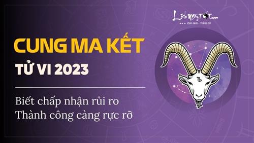 Tử vi cung Ma Kết năm 2023: Biết chấp nhận rủi ro thì thành công càng rực rỡ
