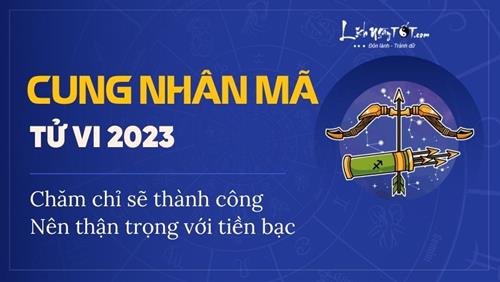 Tử vi cung Nhân Mã năm 2023: Chăm chỉ sẽ thành công nhưng nên thận trọng với tiền bạc