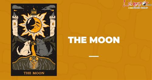 Lá bài The Moon là gì? Diễn giải nghĩa xuôi, ngược và tầm quan trọng của lá bài với con người