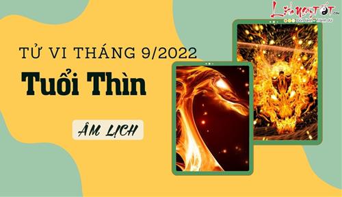 Tử vi tháng 9/2022 tuổi Thìn âm lịch: Thách thức lớn hơn, nhiều sự bất cập