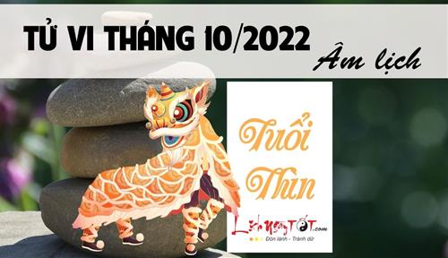 Tử vi tháng 10/2022 tuổi Thìn Âm lịch: Sự nghiệp hanh thông, không lo vận hạn