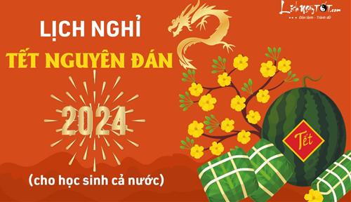 Lịch nghỉ Tết Nguyên Đán Giáp Thìn 2024 cho học sinh cả nước