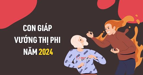 4 tuổi gặp nhiều THỊ PHI nhất năm 2024, thở thôi cũng thấy mệt!