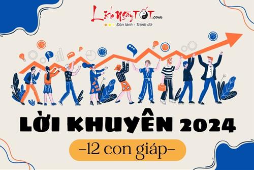 Lời khuyên cho 12 con giáp năm 2024: Mỗi tuổi cần chú ý những điều gì để cầu may, tránh xui xẻo?