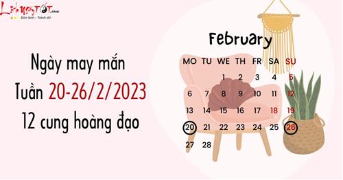 Ngày may mắn của 12 cung hoàng đạo tuần mới 20-26/2/2023: Xem ngày đẹp lấy MAY!